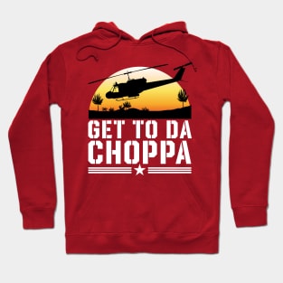 Get to Da Choppa Hoodie